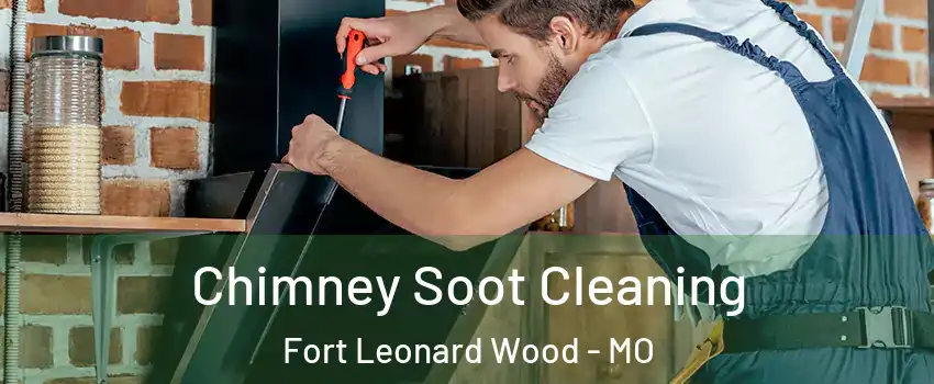  Chimney Soot Cleaning Fort Leonard Wood - MO