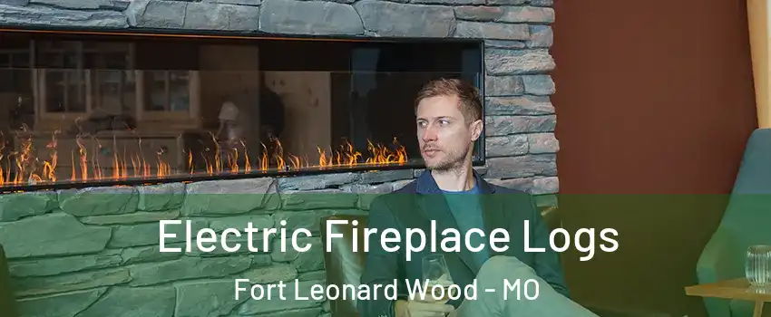  Electric Fireplace Logs Fort Leonard Wood - MO