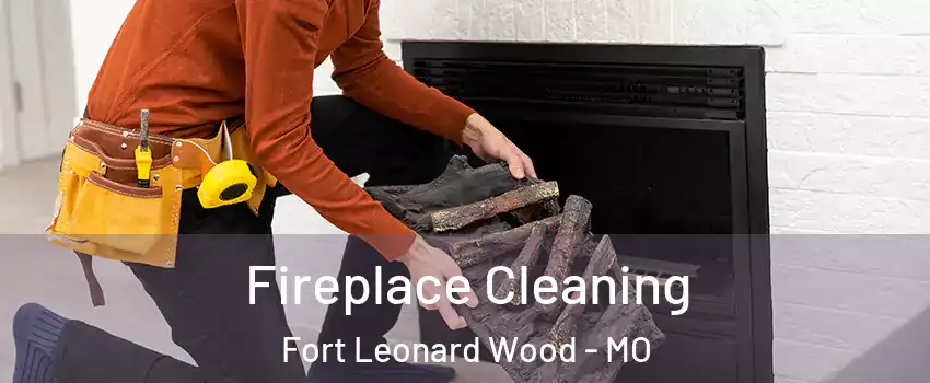  Fireplace Cleaning Fort Leonard Wood - MO