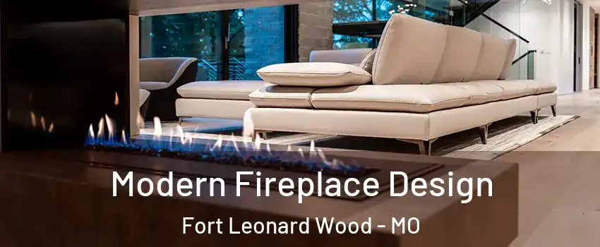  Modern Fireplace Design Fort Leonard Wood - MO