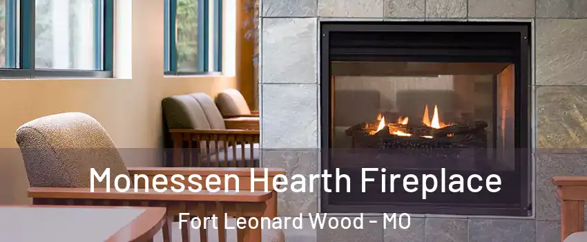  Monessen Hearth Fireplace Fort Leonard Wood - MO